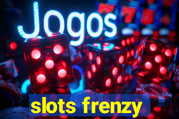 slots frenzy