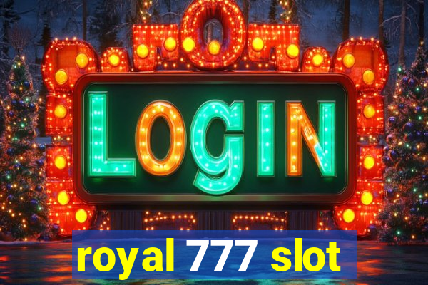 royal 777 slot