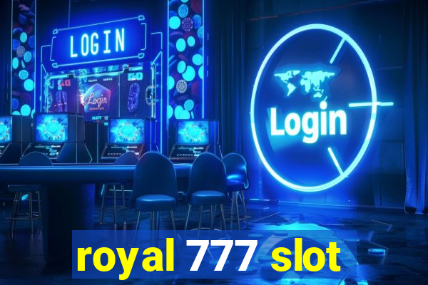 royal 777 slot