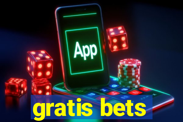 gratis bets