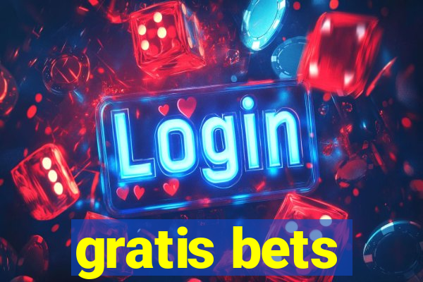 gratis bets