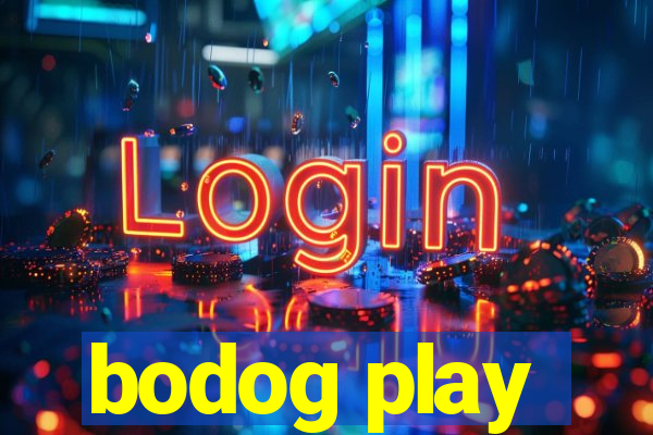 bodog play