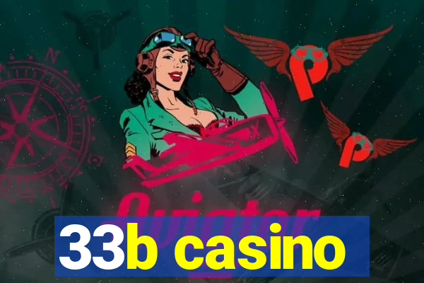 33b casino