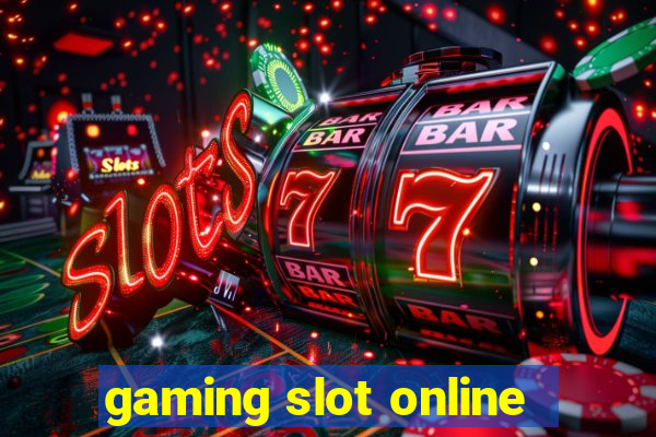 gaming slot online