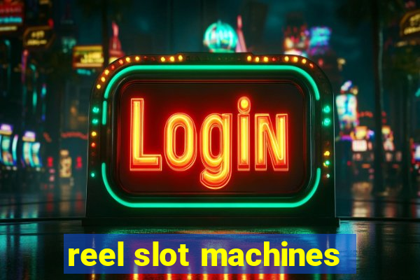 reel slot machines