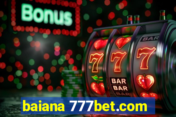 baiana 777bet.com