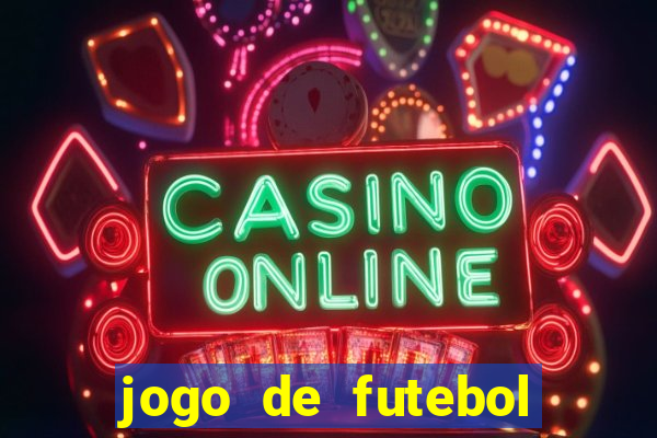 jogo de futebol aposta online