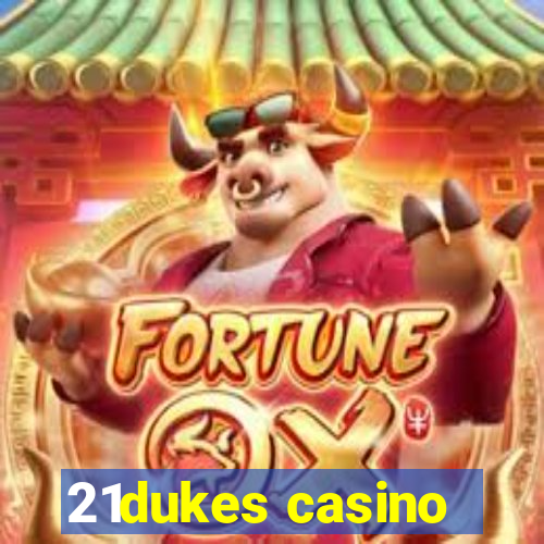 21dukes casino