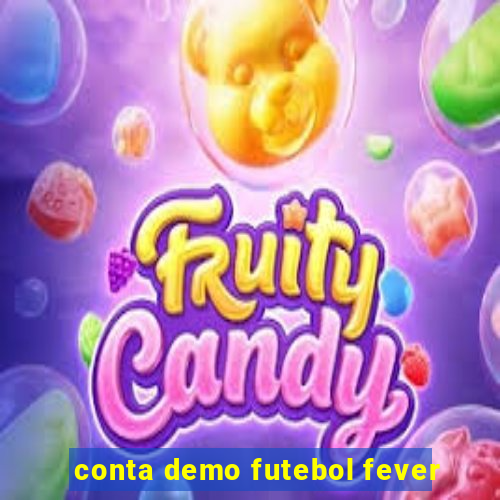 conta demo futebol fever