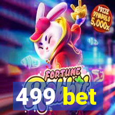 499 bet