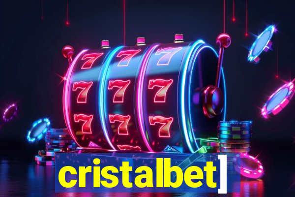 cristalbet]