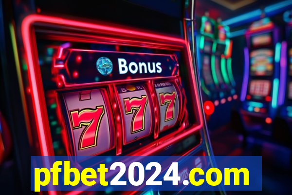 pfbet2024.com