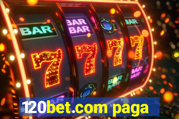 120bet.com paga