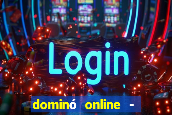 dominó online - jogo clássico grátis