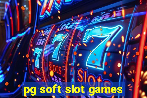 pg soft slot games