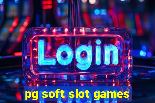 pg soft slot games