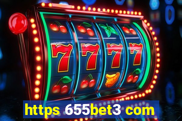 https 655bet3 com