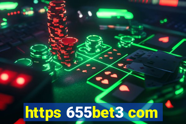 https 655bet3 com