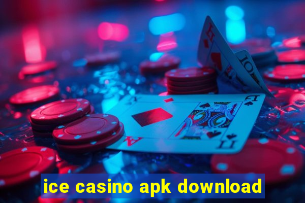 ice casino apk download