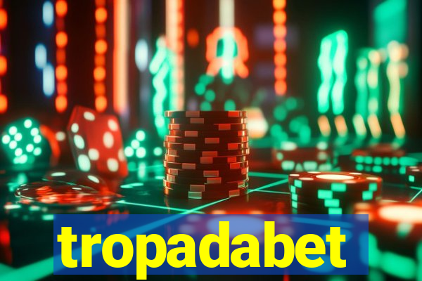 tropadabet