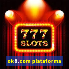 ok8.com plataforma