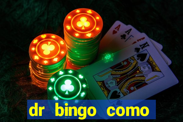 dr bingo como sacar dinheiro