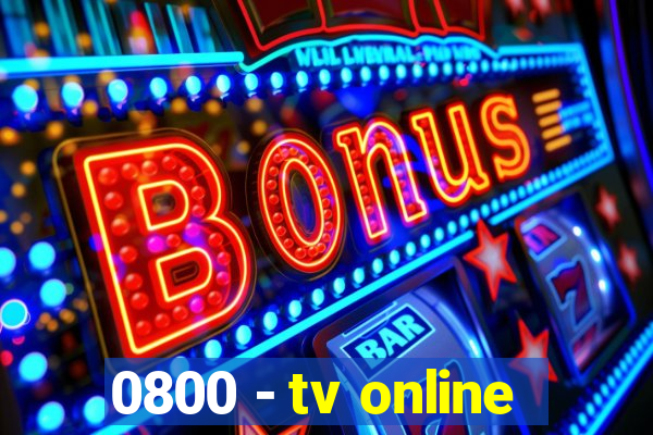 0800 - tv online