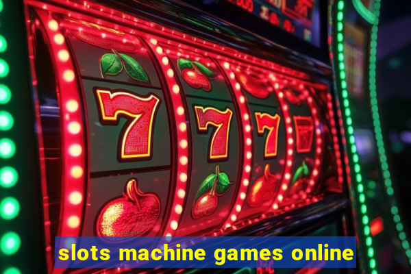 slots machine games online