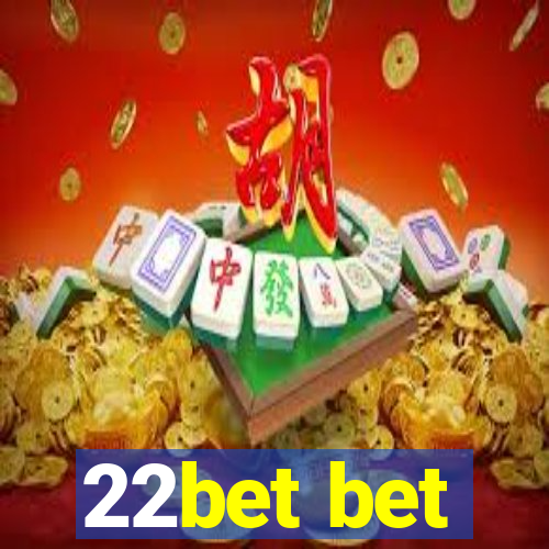 22bet bet