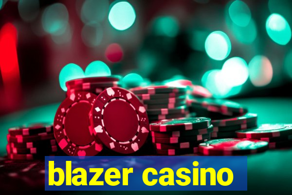 blazer casino