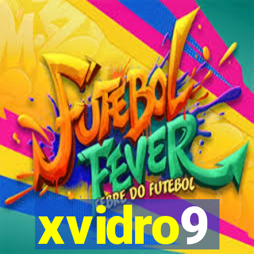 xvidro9