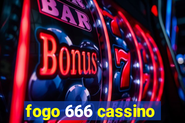 fogo 666 cassino