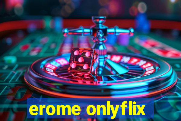 erome onlyflix