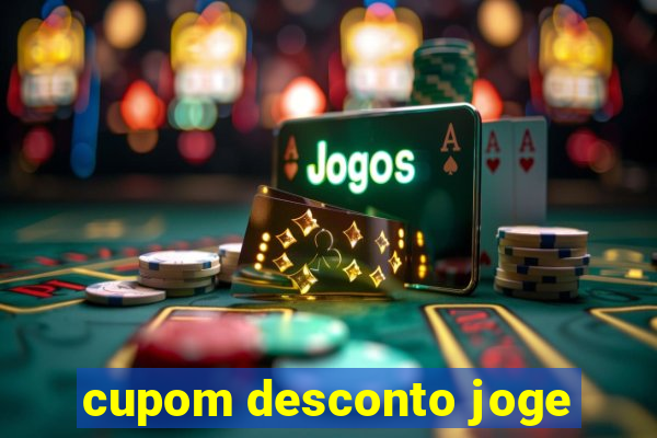 cupom desconto joge