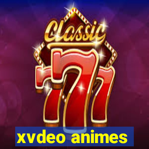 xvdeo animes