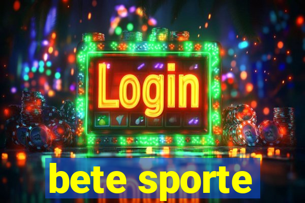 bete sporte