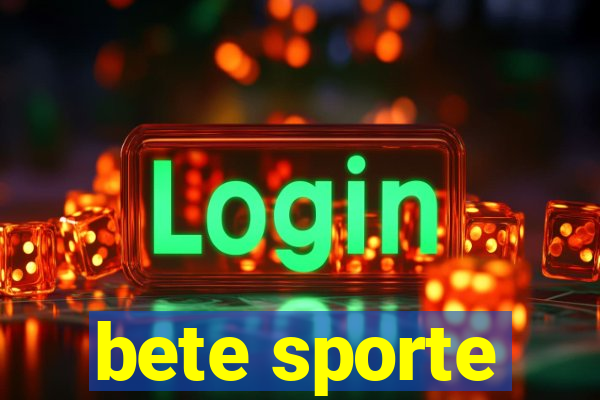 bete sporte