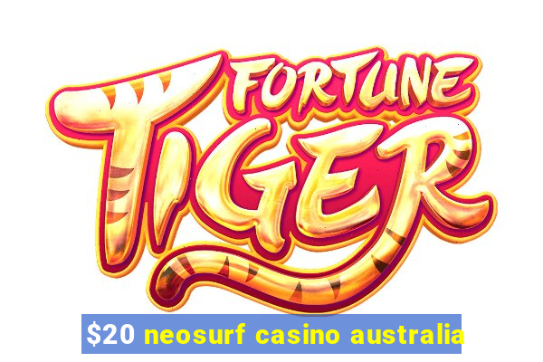 $20 neosurf casino australia