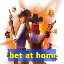 bet at homr