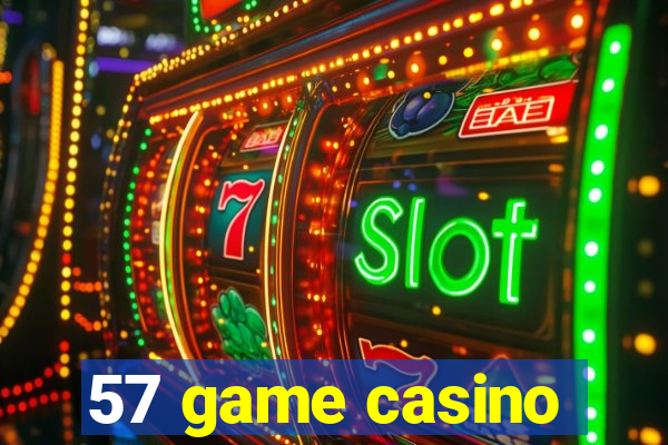 57 game casino