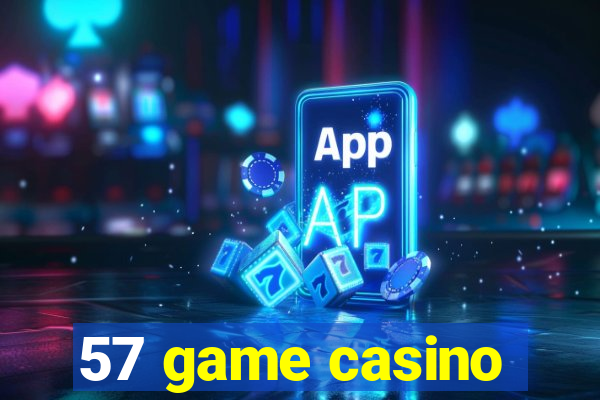 57 game casino