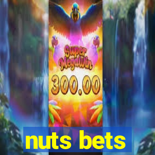 nuts bets