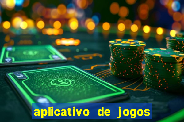 aplicativo de jogos do tigrinho