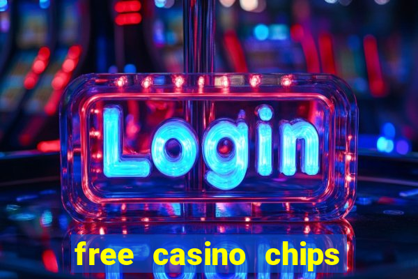 free casino chips no deposit