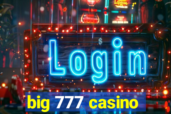 big 777 casino