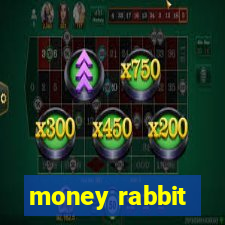 money rabbit