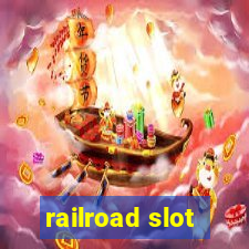 railroad slot