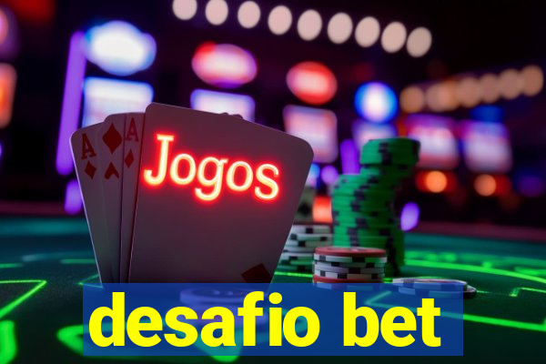 desafio bet