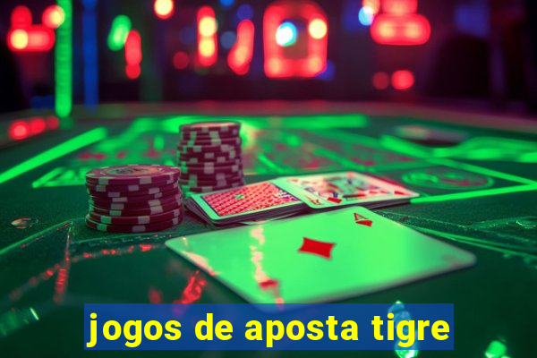 jogos de aposta tigre