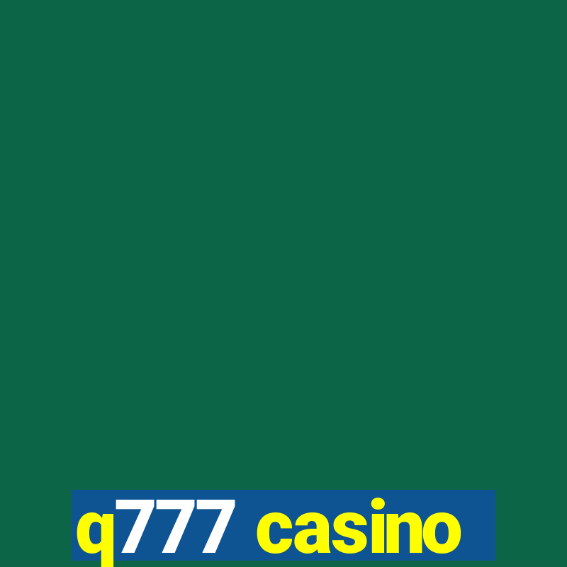 q777 casino